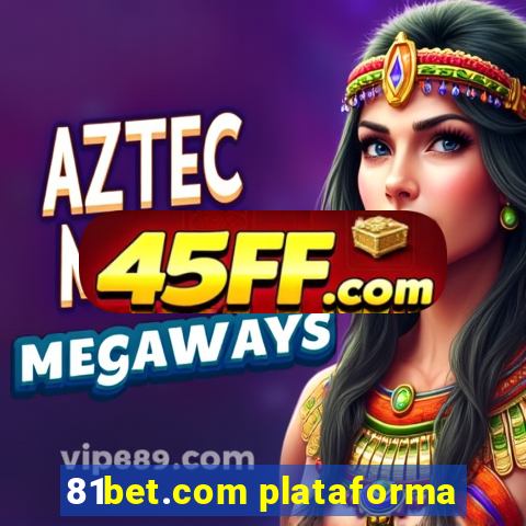 81bet.com plataforma
